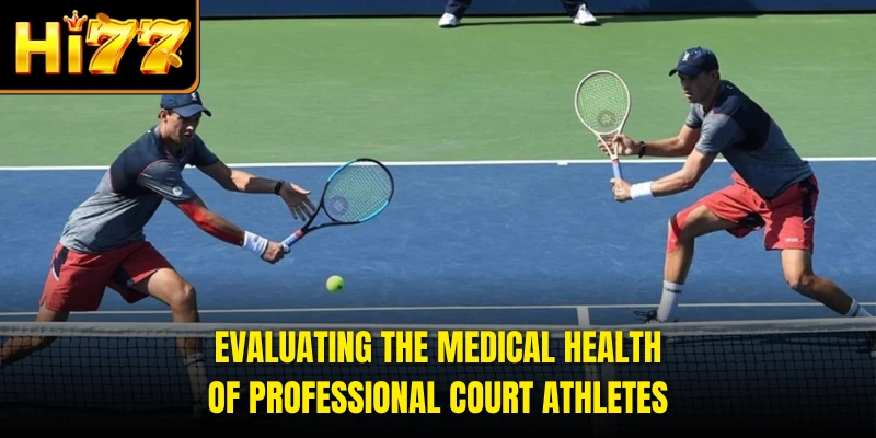 Evaluating the medical health of professional court athletes