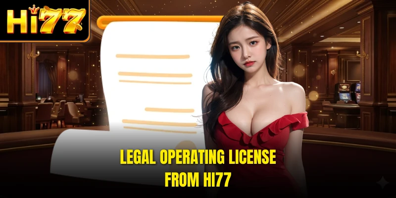 Legal operating license from HI77