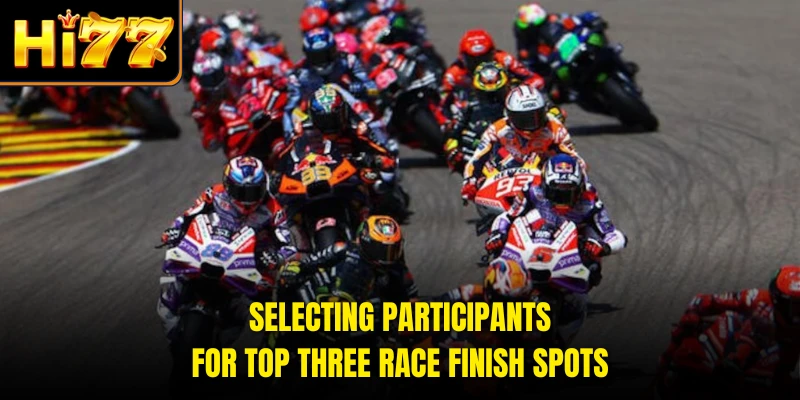 Selecting participants for top three race finish spots